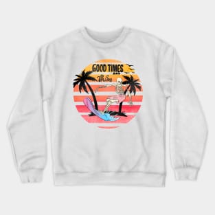 "Good Times & Tan Lines" Surfing Skeleton Crewneck Sweatshirt
